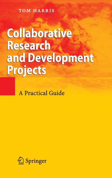 原文現貨 Collaborative Research and Development Projects: A Practical Guid ...